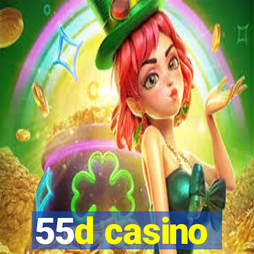 55d casino